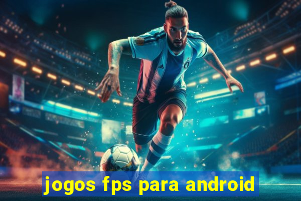 jogos fps para android